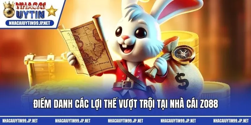 Điểm danh các lợi thế vượt trội tại nhà cái Zo88