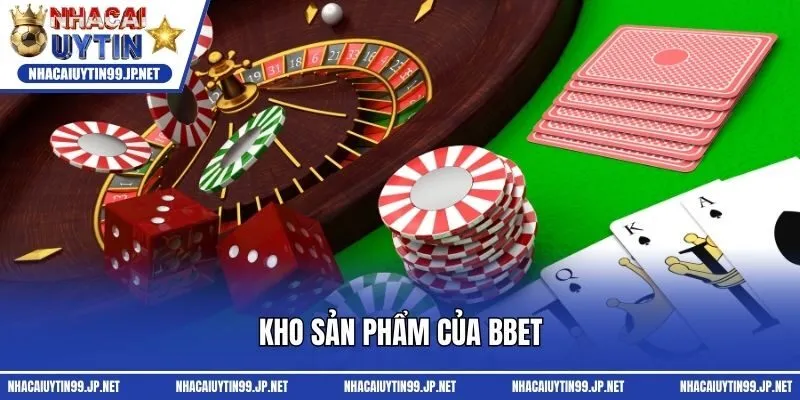 Kho sản phẩm của BBet